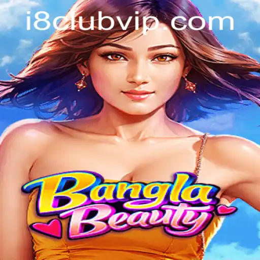 Discover the Excitement of BanglaBeauty at i8club