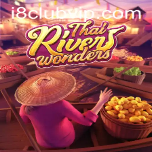 Exploring the Exciting World of ThaiRiverWonders i8club: Game Description, Introduction, and Rules